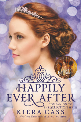 Book cover for Happily Ever After: Companion to the Selection Series