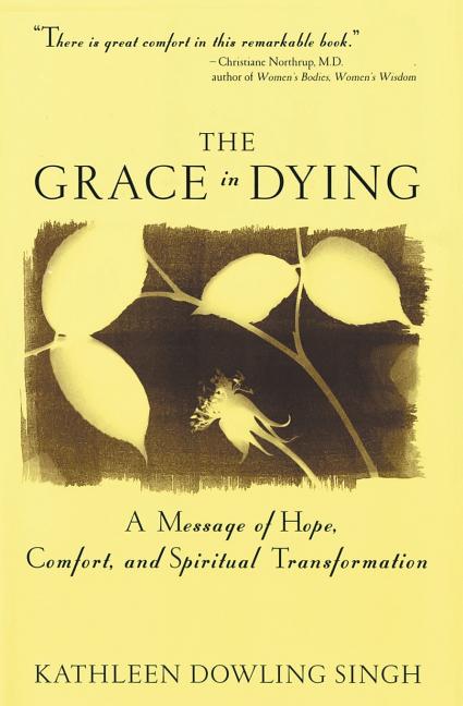 Book cover for Grace in Dying: A Message of Hope, Comfort and Spiritual Transformation