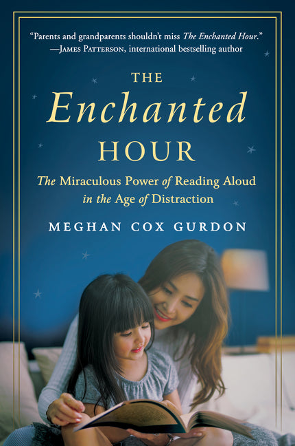 Book cover for Enchanted Hour: The Miraculous Power of Reading Aloud in the Age of Distraction