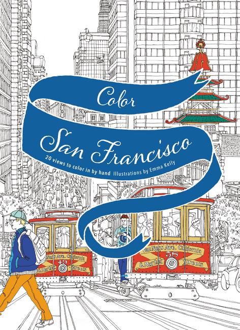 Book cover for Color San Francisco: 20 Views to Color in by Hand