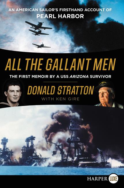 Book cover for All the Gallant Men: An American Sailor's Firsthand Account of Pearl Harbor