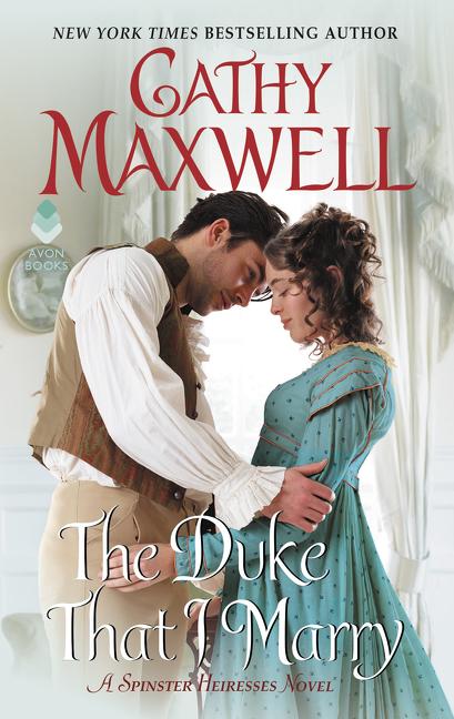 Book cover for Duke That I Marry: A Spinster Heiresses Novel