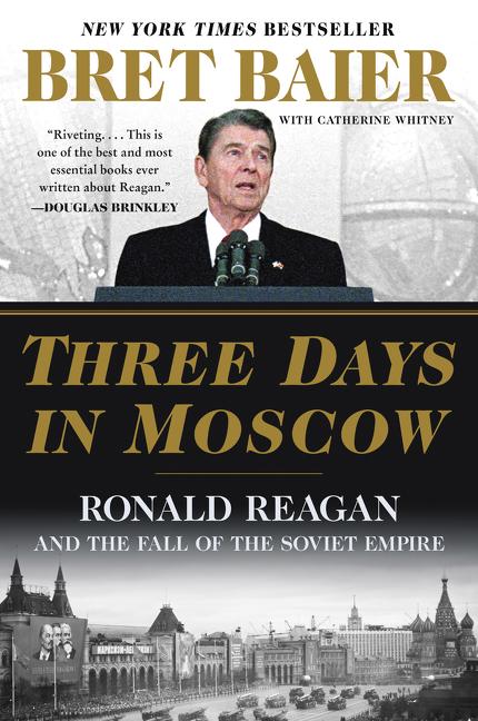 Book cover for Three Days in Moscow: Ronald Reagan and the Fall of the Soviet Empire