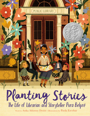 Book cover for Planting Stories: The Life of Librarian and Storyteller Pura Belpré