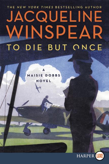 Book cover for To Die But Once: A Maisie Dobbs Novel