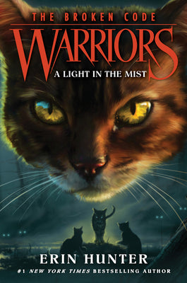 Book cover for Warriors: The Broken Code #6: A Light in the Mist