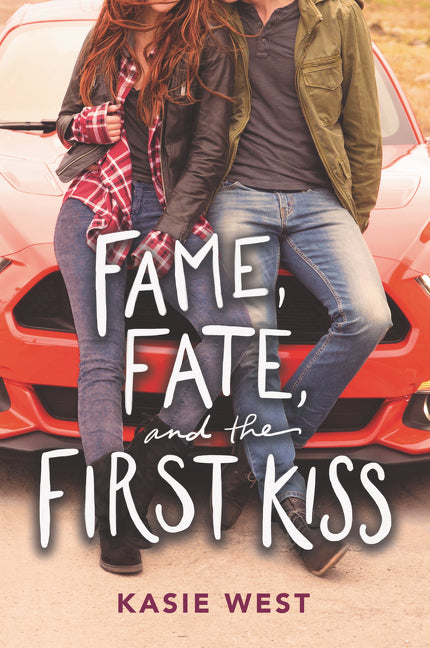 Book cover for Fame, Fate, and the First Kiss