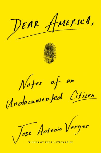 Book cover for Dear America: Notes of an Undocumented Citizen
