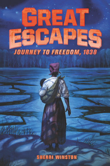 Book cover for Great Escapes: Journey to Freedom, 1838