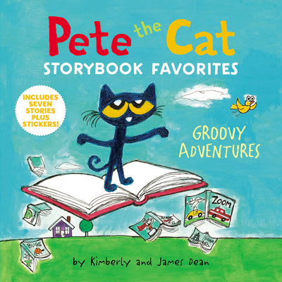 Book cover for Pete the Cat Storybook Favorites: Groovy Adventures