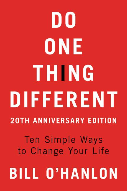 Book cover for Do One Thing Different, 20th Anniversary Edition: Ten Simple Ways to Change Your Life