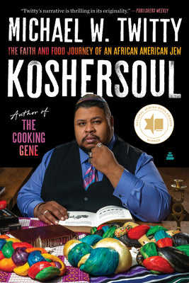 Book cover for Koshersoul: The Faith and Food Journey of an African American Jew