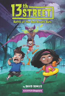 Book cover for 13th Street: Battle of the Bad-Breath Bats