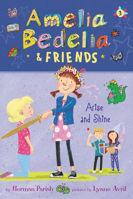 Book cover for Amelia Bedelia & Friends: Amelia Bedelia & Friends Arise and Shine