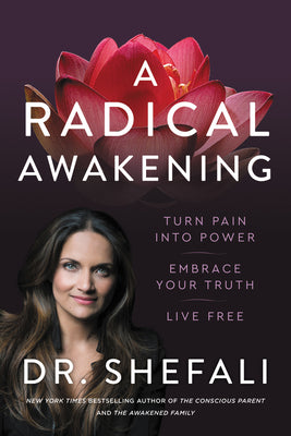 Book cover for A Radical Awakening: Turn Pain Into Power, Embrace Your Truth, Live Free