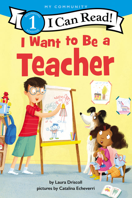 Book cover for I Want to Be a Teacher: A My Community I Can Read