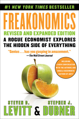 Book cover for Freakonomics: A Rogue Economist Explores the Hidden Side of Everything