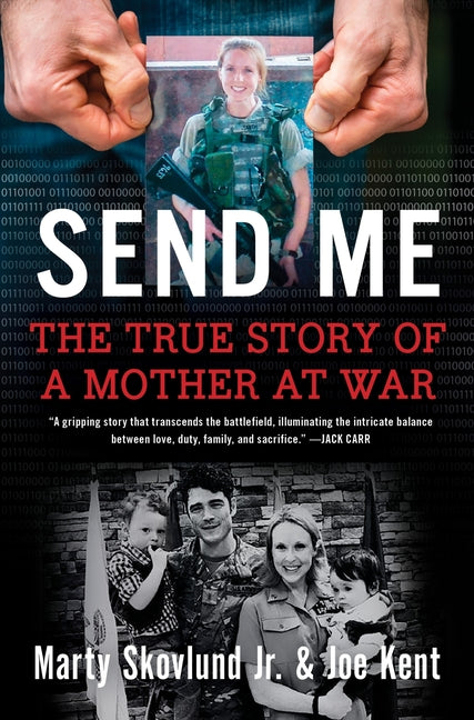 Book cover for Send Me: The True Story of a Mother at War
