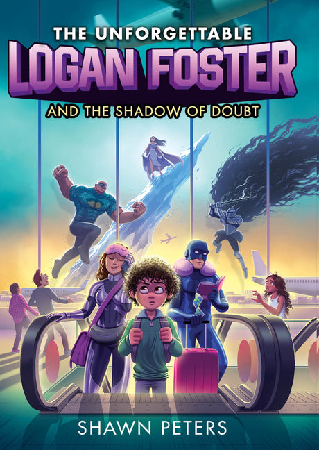 Book cover for Unforgettable Logan Foster and the Shadow of Doubt