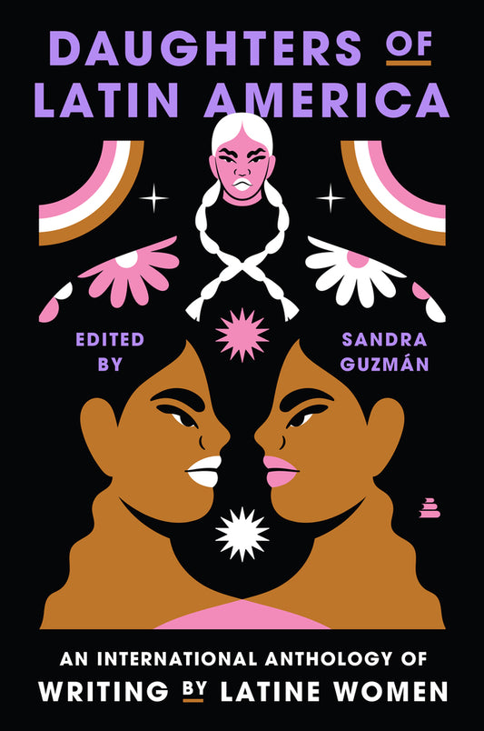 Book cover for Daughters of Latin America: An International Anthology of Writing by Latine Women