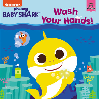Book cover for Baby Shark: Wash Your Hands!