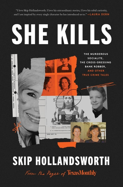 Book cover for She Kills: The Murderous Socialite, the Cross-Dressing Bank Robber, and Other True Crime Tales