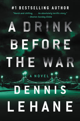 Book cover for A Drink Before the War: The First Kenzie and Gennaro Novel