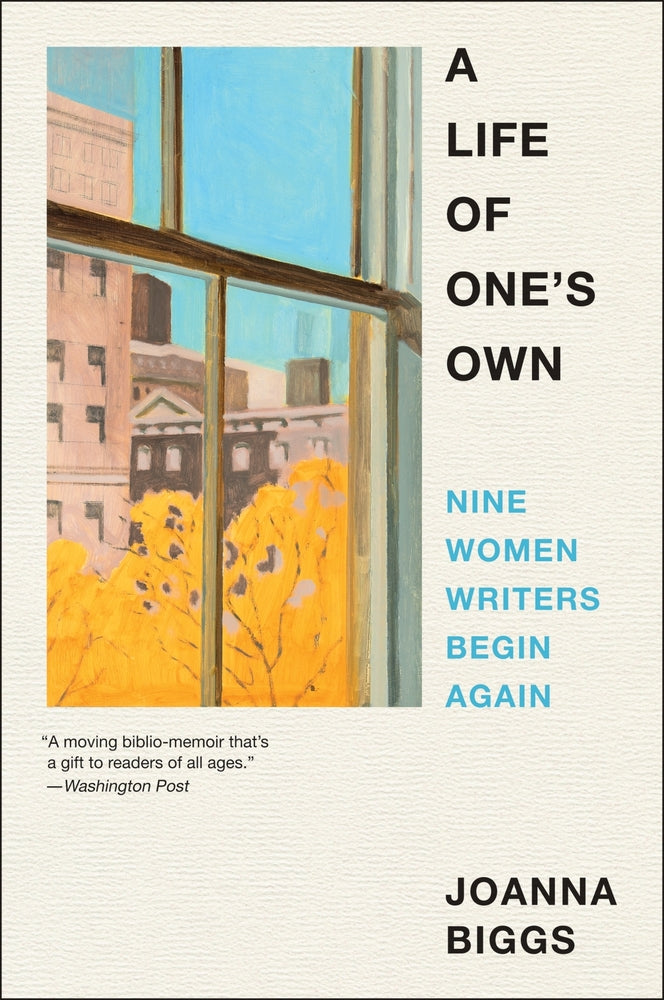 Book cover for A Life of One's Own: Nine Women Writers Begin Again