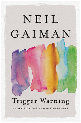 Book cover for Trigger Warning: Short Fictions and Disturbances