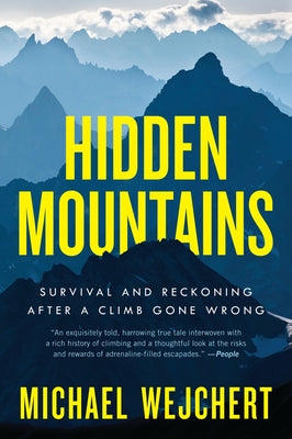 Book cover for Hidden Mountains: Survival and Reckoning After a Climb Gone Wrong