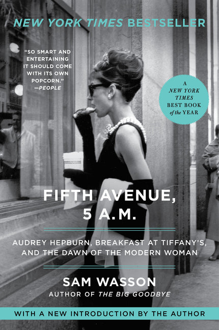 Book cover for Fifth Avenue, 5 A.M.: Audrey Hepburn, Breakfast at Tiffany's, and the Dawn of the Modern Woman