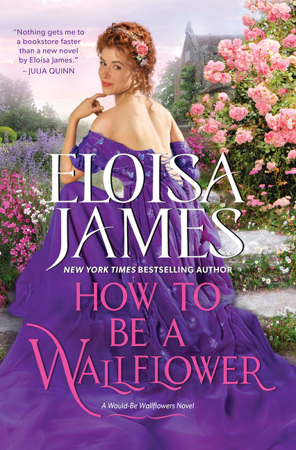 Book cover for How to Be a Wallflower: A Would-Be Wallflowers Novel