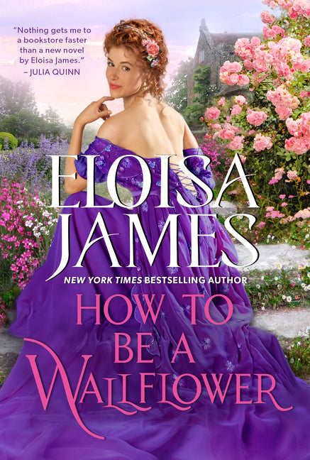 Book cover for How to Be a Wallflower: A Would-Be Wallflowers Novel