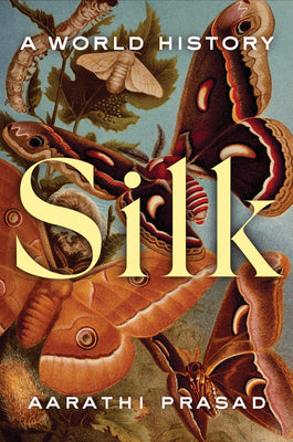 Book cover for Silk: A World History