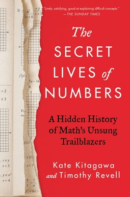 Book cover for The Secret Lives of Numbers: A Hidden History of Math's Unsung Trailblazers