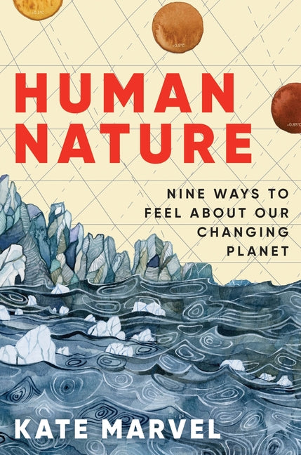 Book cover for Human Nature: Nine Ways to Feel about Our Changing Planet