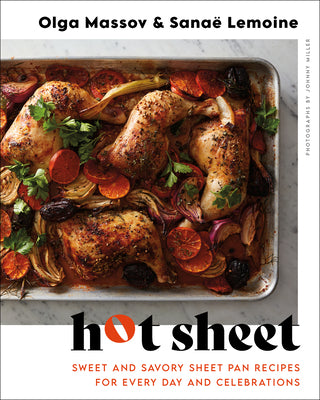 Book cover for Hot Sheet: Sweet and Savory Sheet Pan Recipes for Every Day and Celebrations