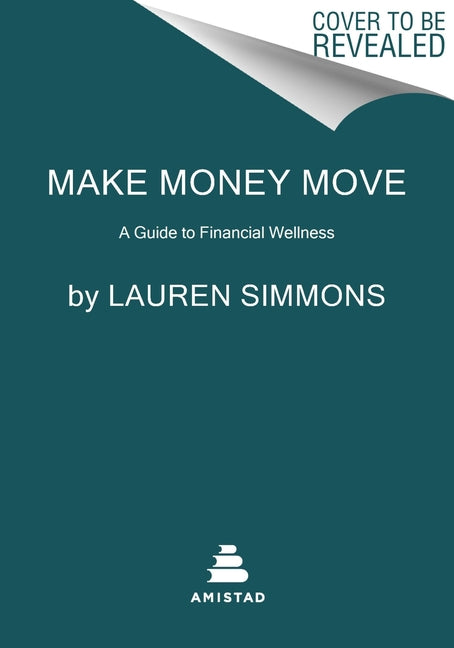 Book cover for Make Money Move: A Guide to Financial Wellness