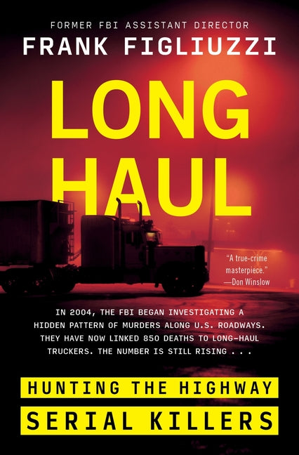 Book cover for Long Haul: Hunting the Highway Serial Killers