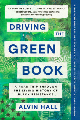 Book cover for Driving the Green Book: A Road Trip Through the Living History of Black Resistance