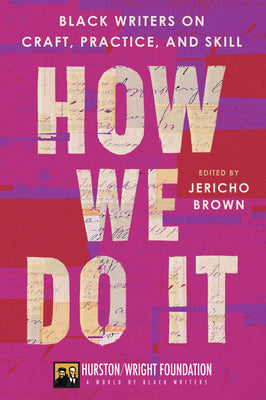Book cover for How We Do It: Black Writers on Craft, Practice, and Skill