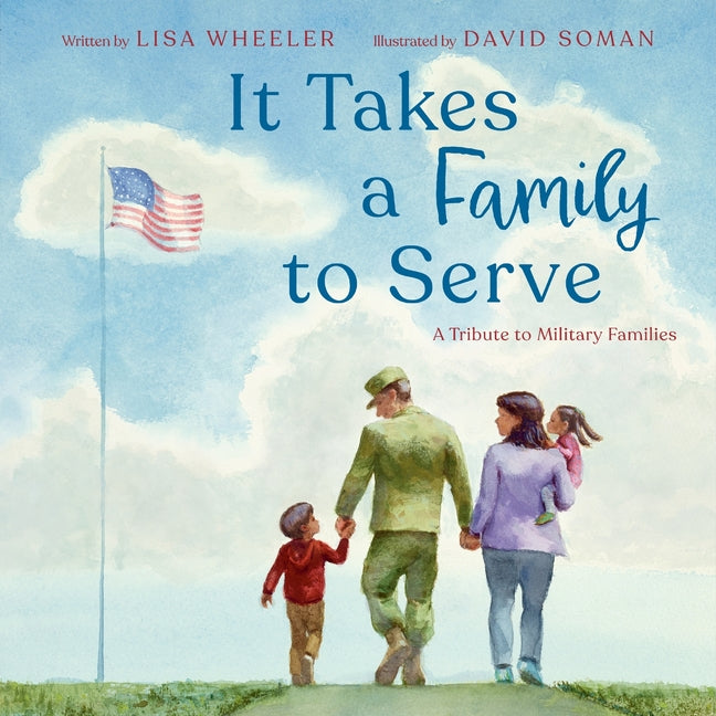 Book cover for It Takes a Family to Serve: A Tribute to Military Families