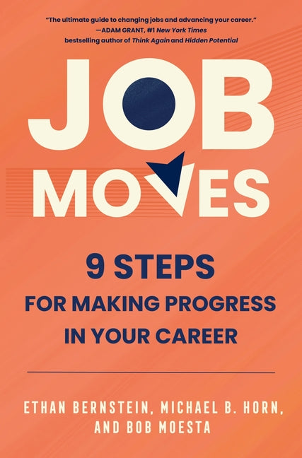 Book cover for Job Moves: 9 Steps for Making Progress in Your Career