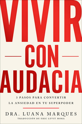 Book cover for Bold Move \ Vivir Con Audacia (Spanish Edition): 3 Pasos Para Convertir La Ansiedad En Tu Superpoder