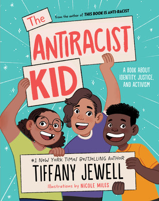 Book cover for The Antiracist Kid: A Book about Identity, Justice, and Activism
