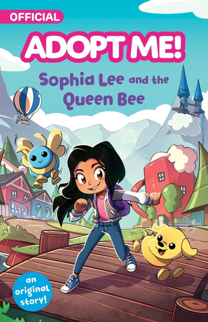 Book cover for Adopt Me!: Sophia Lee and the Queen Bee: An Original Novel