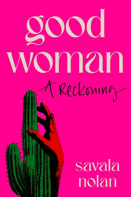 Book cover for Good Woman: A Reckoning
