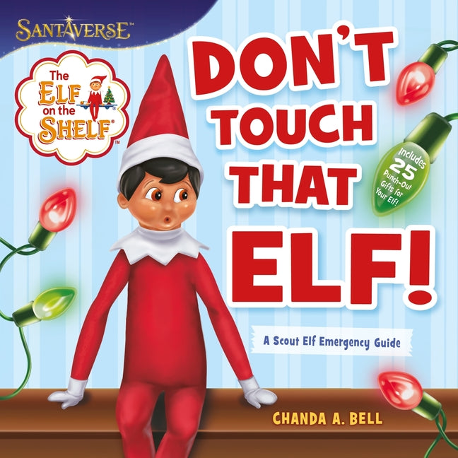 Book cover for Elf on the Shelf: Don't Touch That Elf!