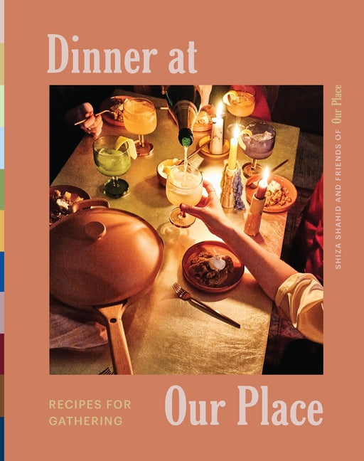 Book cover for Dinner at Our Place: Recipes for Gathering