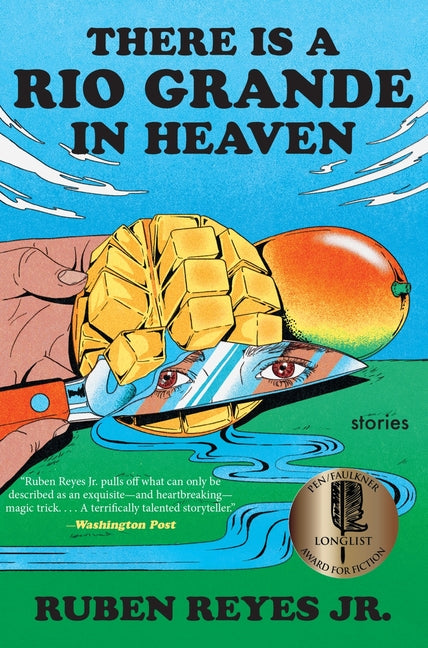 Book cover for There Is a Rio Grande in Heaven: Stories